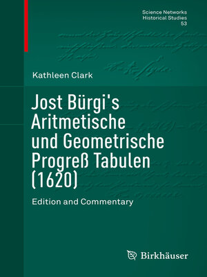 cover image of Jost Bürgi's Aritmetische und Geometrische Progreß Tabulen (1620)